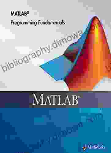 MATLAB Programming Fundamentals MathWorks: MATLAB Programming Fundamentals MathWorks